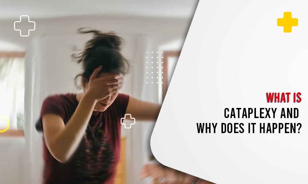 Cataplexy symptoms and causes explained